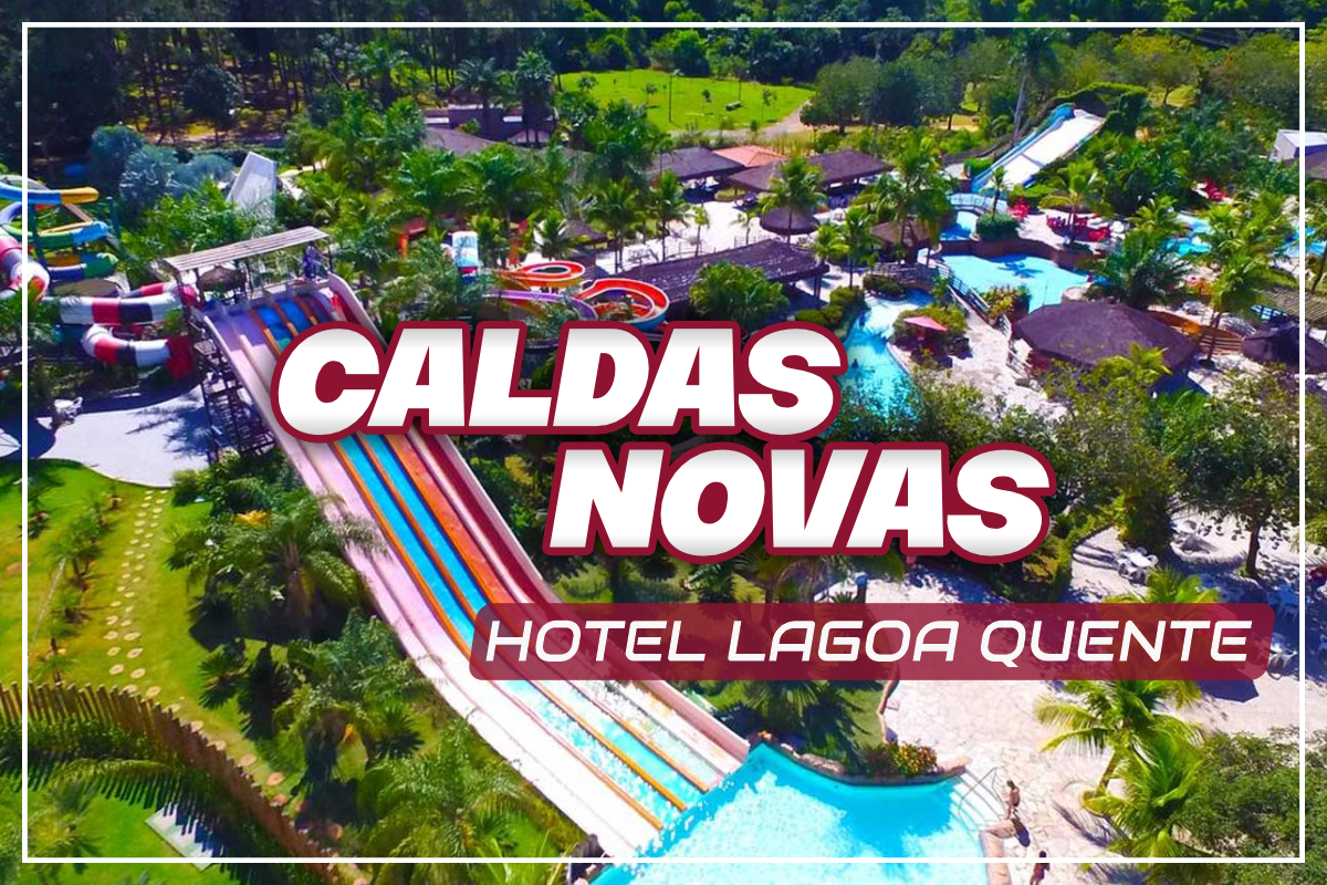 CALDAS NOVAS – Hotel Lagoa Quente