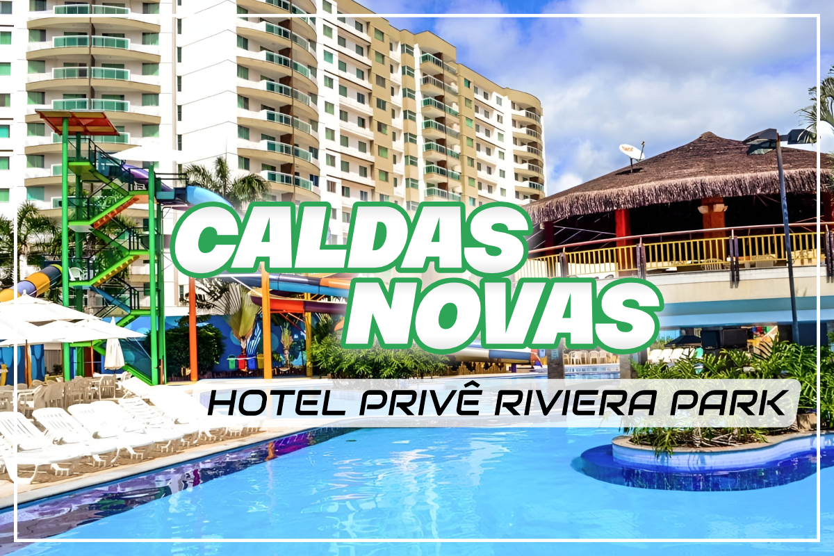 Caldas Novas – Hotel Privê Riviera Park