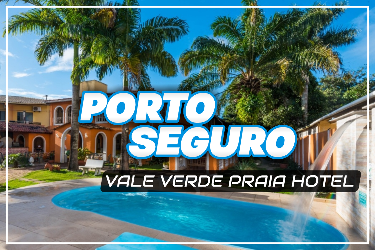 Porto Seguro – Vale Verde Praia Hotel